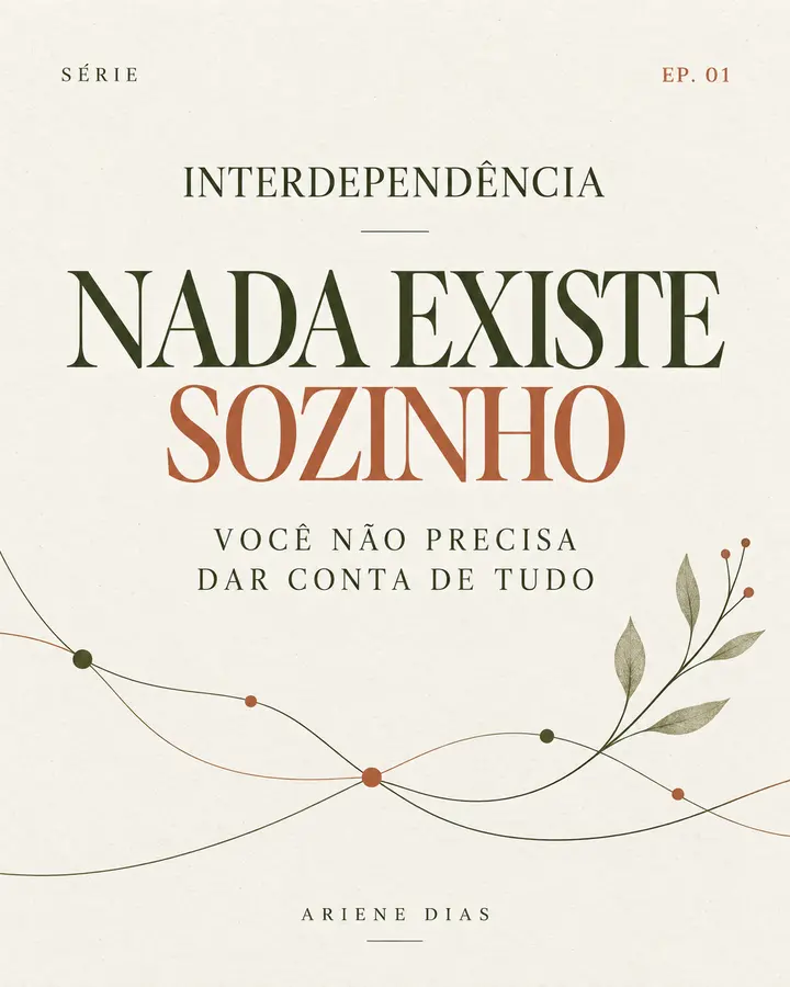 Capa da série Interdependência: Nada Existe Sozinho